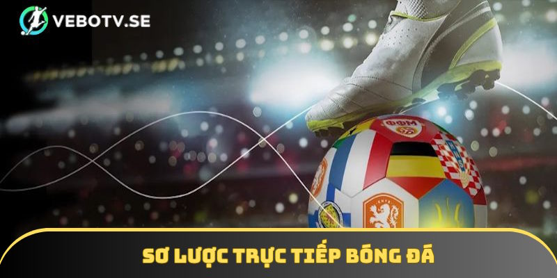 Nội dung giới thiệu trang trực tiếp bóng đá